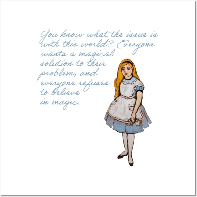 Alice in Wonderland Everybody Refuses to Believe in Magic Quote Wall Art by FrogAndToadsWorkshop